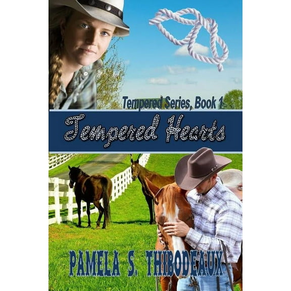 Tempered Hearts (Paperback) by Pamela S Thibodeaux