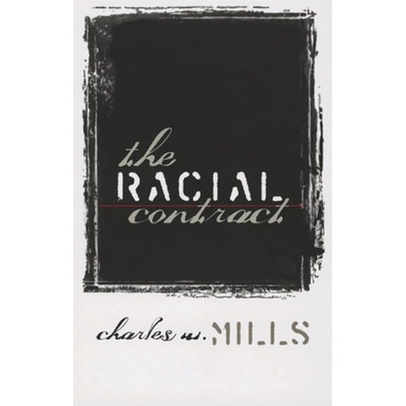 Pre-Owned The Racial Contract (Paperback) 0801484634 9780801484636