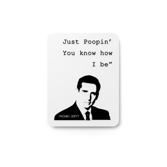 Just Poopin' You Know How I Be | Funny Sign for Home or Office