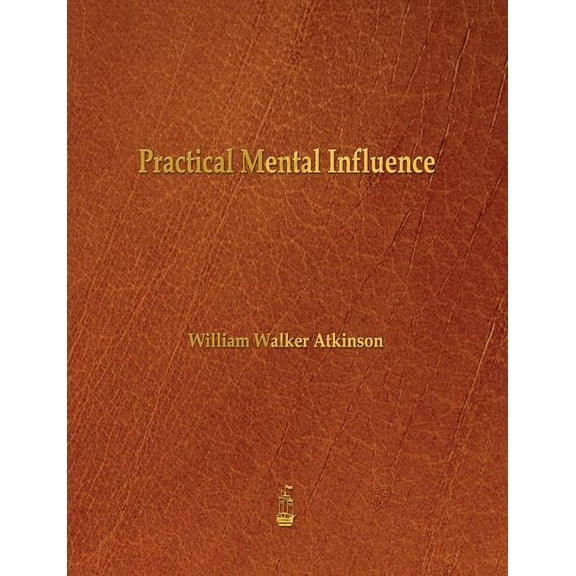 Practical Mental Influence, (Paperback)