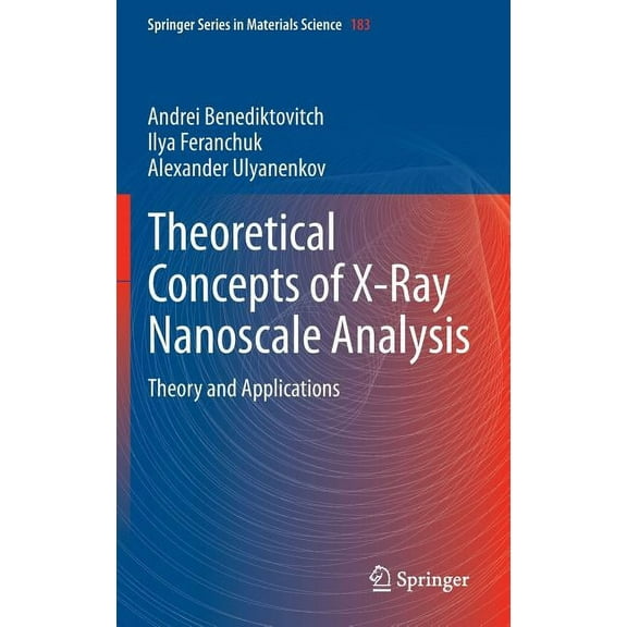 Springer Materials Science Theoretical Concepts of X-Ray Nanoscale Analysis: Theory and Applications, Book 183, (Hardcover)
