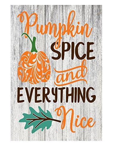 Harvest Pumpkin Spice & Everything Nice Decor Sign 11"X 11" 