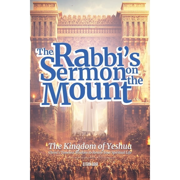 Recovering the Original Gospel The Kingdom of Yeshua: Christ's Timeless Wisdom to Revive Your Spiritual Life, Book 6, (Paperback)
