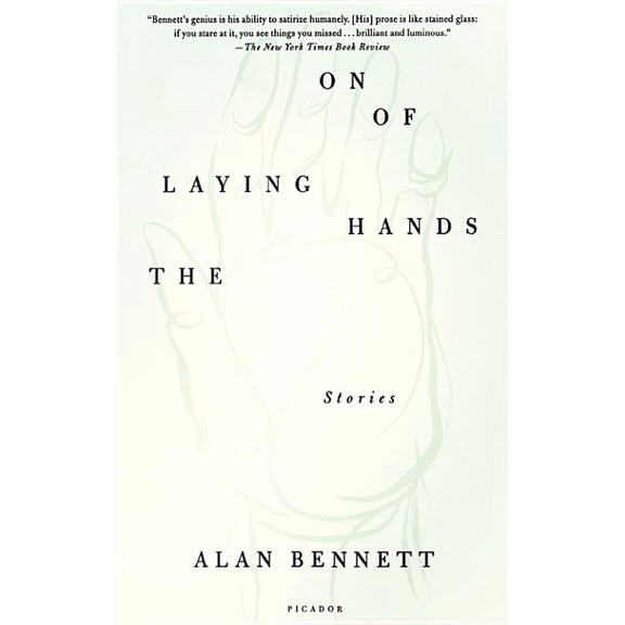 The Laying on of Hands: Stories, (Paperback)