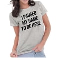 thumbnail image 3 of I Paused My Game to Be Here Cranky Womens Slim Fit Graphic Tee Brisco Brands S, 3 of 5