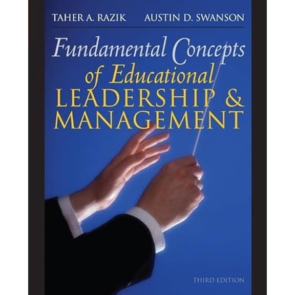 Pre-Owned Fundamental Concepts of Educational Leadership and Management (Paperback 9780132332712) by Taher Razik, Austin Swanson
