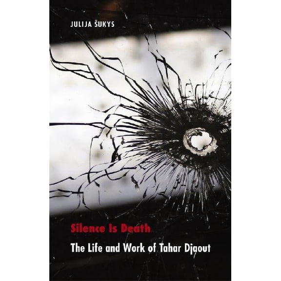 France Overseas: Studies in Empire and D Silence Is Death: The Life and Work of Tahar Djaout, (Hardcover)