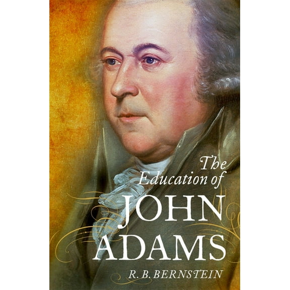 The Education of John Adams, (Paperback)