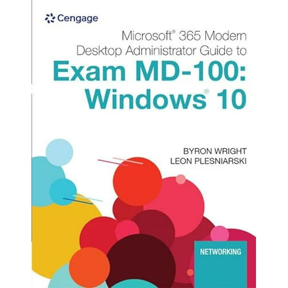 Pre-Owned Microsoft 365 Modern Desktop Administrator Guide to Exam MD-100: Windows 10 (Mindtap Course List) Paperback