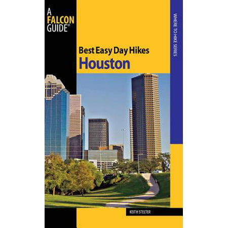 Best Easy Day Hikes Houston - eBook (Best Food Delivery Service Houston)