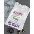 thumbnail image 3 of Do What You Can Use What U Have T-Shirt Women -Image by Shutterstock, Female x-Large, 3 of 4