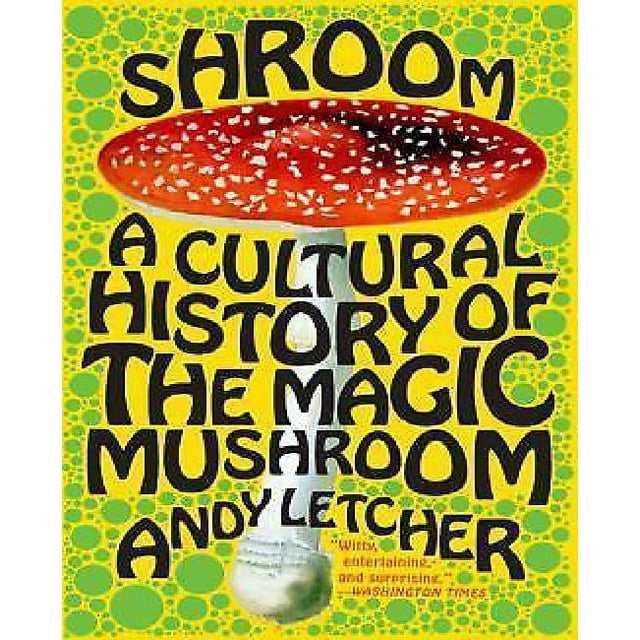 Shroom: une Histoire Culturelle du Champignon Magique