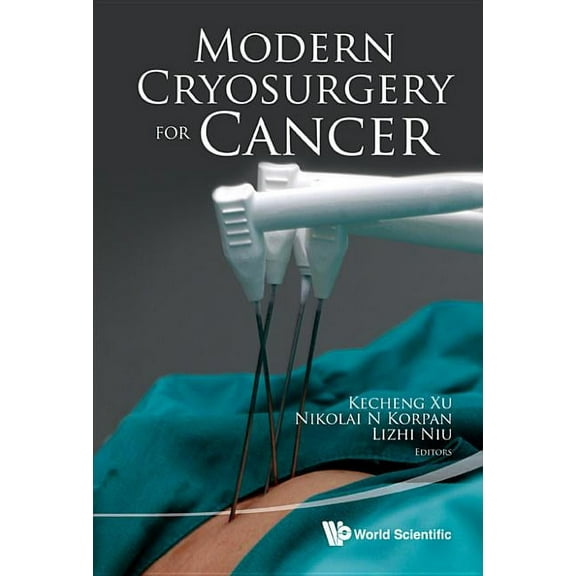 Modern Cryosurgery for Cancer, (Hardcover)