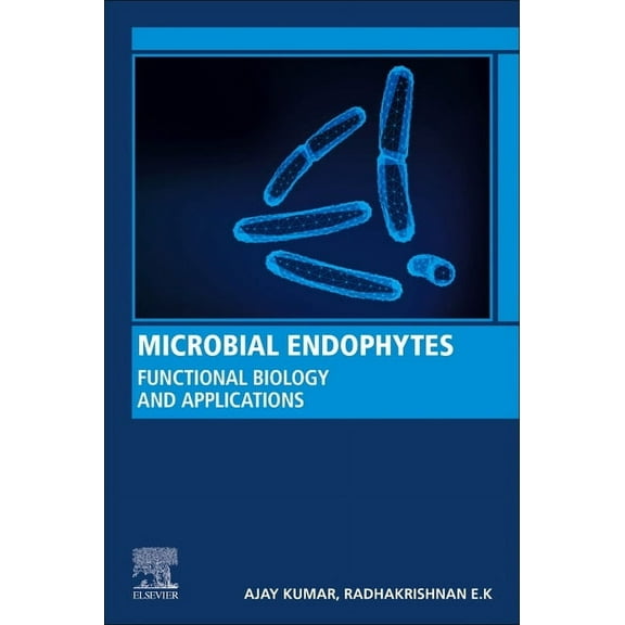 Microbial Endophytes: Functional Biology and Applications, (Paperback)