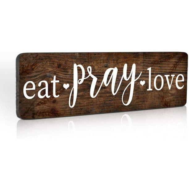 Eat Pray Love Signs Farmhouse Rustic Kitchen Wall Decor For Dining Room Pantry Cafe - Eat Wall Decor Signs