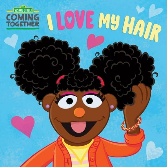 I Love My Hair (Sesame Street), (Board Book)