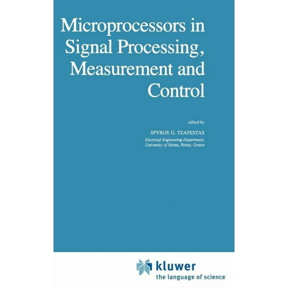 Intelligent Systems, Control and Automat Microprocessors in Signal Processing, Measurement and Control, Book 1, (Hardcover)