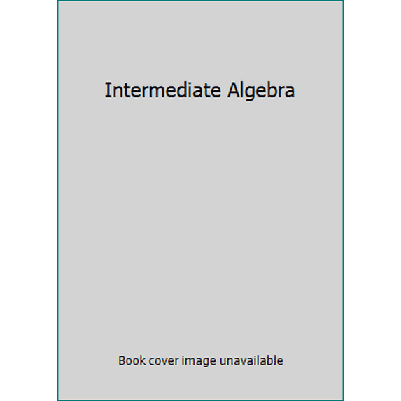 Pre-Owned Intermediate Algebra (Hardcover) 1936368064 9781936368068