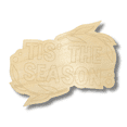 thumbnail image 2 of Unfinished Wood Etched Tis' The Season Shape | Paint By Line Crafts 8" / 1/4", 2 of 2