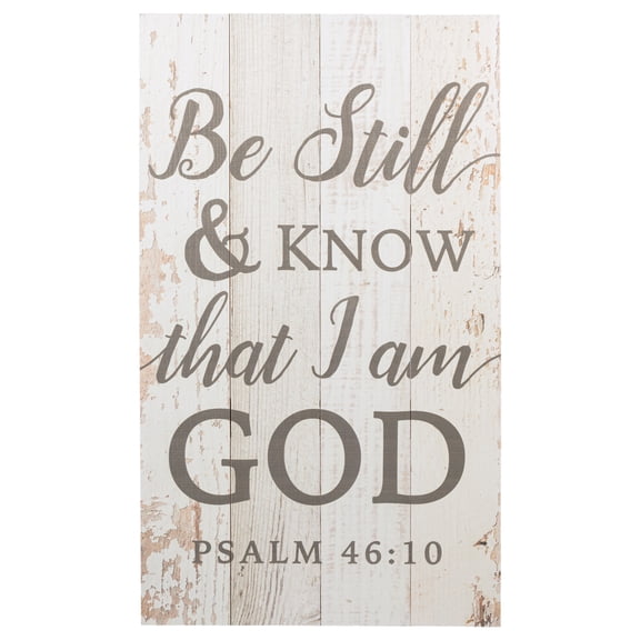 Be Still & Know That I Am God White Wash 14 x 24 Inch Solid Pine Wood Pallet Wall Plaque Sign