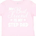 thumbnail image 4 of Inktastic My Best Friend is My Step Dad with Hearts Boys or Girls Toddler T-Shirt, 4 of 5