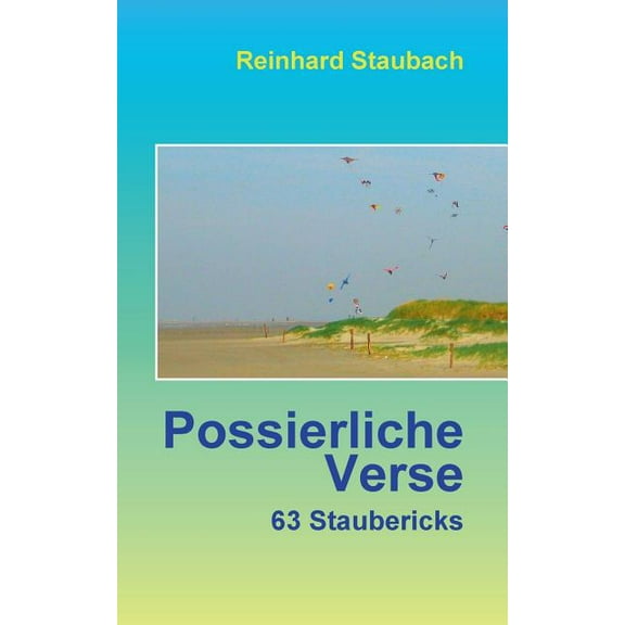 Possierliche Verse: 63 Staubericks, (Paperback)