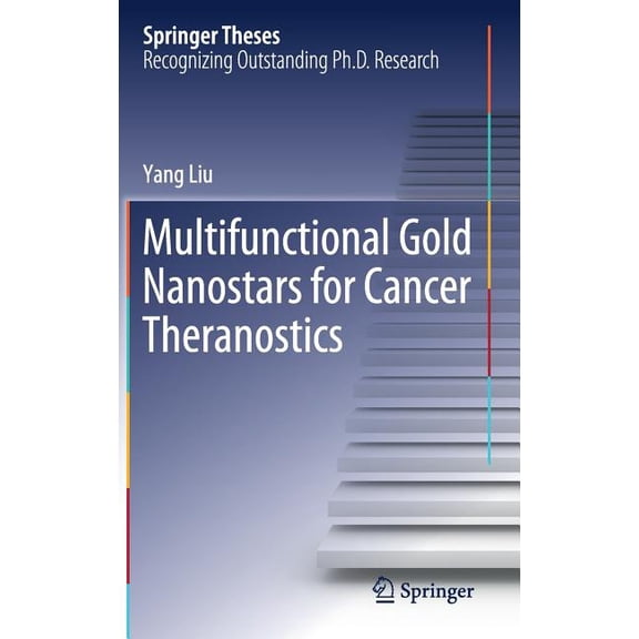 Springer Theses Multifunctional Gold Nanostars for Cancer Theranostics, (Hardcover)