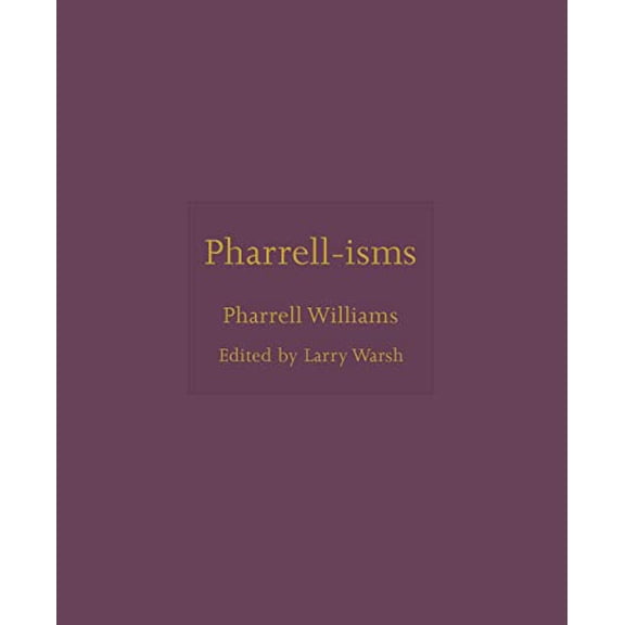 Pre-Owned Pharrell-Isms (Hardcover) 0691244995 9780691244990