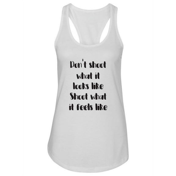 Quote For Photographers Tank Women -Image by Shutterstock, Female Small
