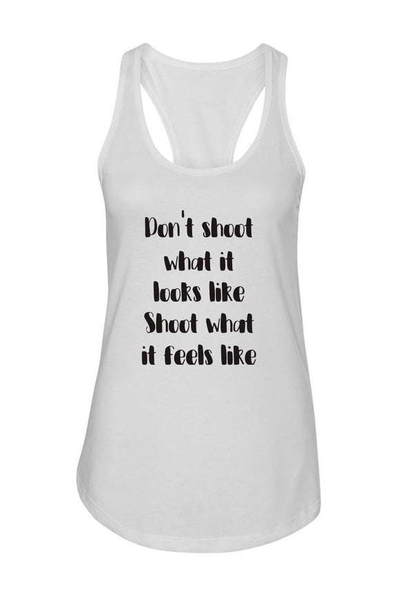 Quote For Photographers Tank Women -Image by Shutterstock, Female Small