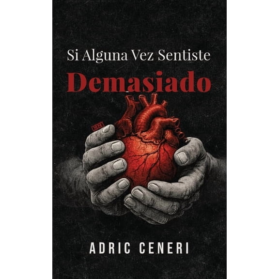 Si Alguna Vez Sentiste Demasiado, (Paperback)