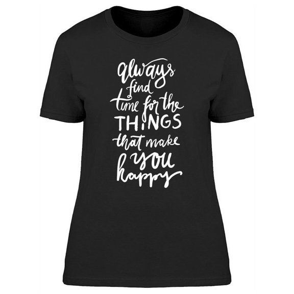 Always Find Time T-Shirt Women -Image by Shutterstock, Female XX-Large