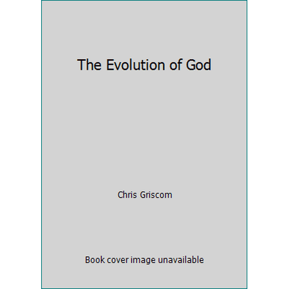 Pre-Owned The Evolution of God (Hardcover) 0977224910 9780977224913
