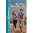 thumbnail image 1 of Pre-Owned Dad Today,Groom Tomorrow (Silhouette Romance) (Unknown) 0373196830 9780373196838, 1 of 1