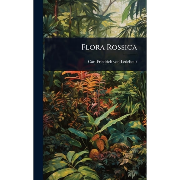 Flora Rossica, (Hardcover)