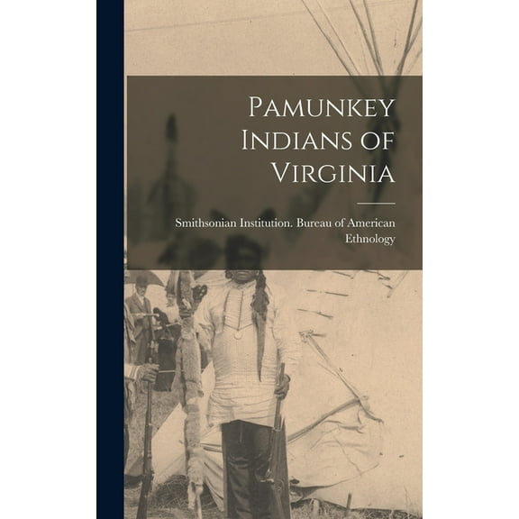 Pamunkey Indians of Virginia (Hardcover)