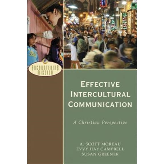 Pre-Owned Effective Intercultural Communication: A Christian Perspective (Encountering Mission)