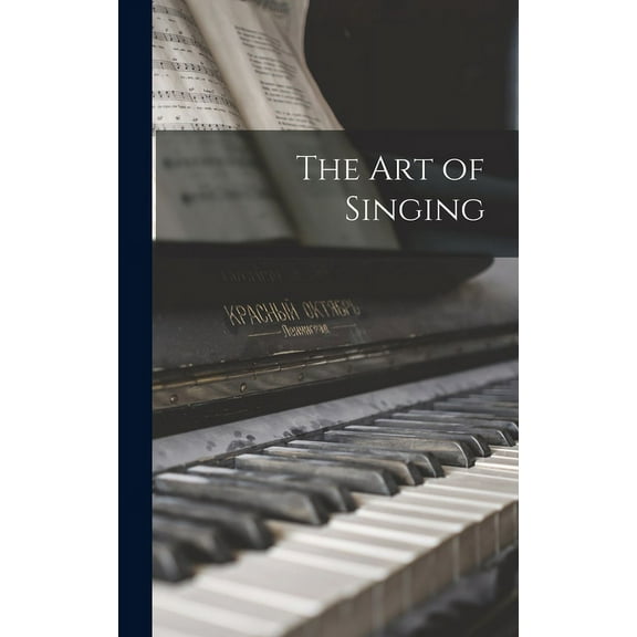 The art of Singing (Hardcover)
