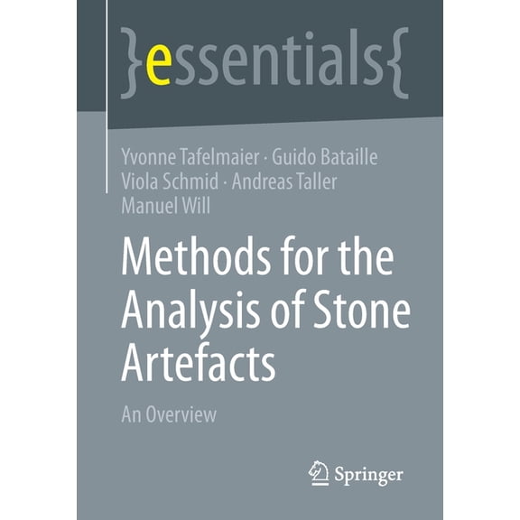 Essentials Methods for the Analysis of Stone Artefacts: An Overview, (Paperback)