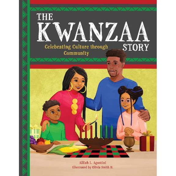 Pre-Owned The Kwanzaa Story: Celebrating Culture through Community (Holiday Celebration) Hardcover