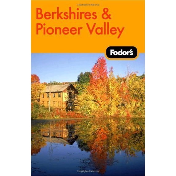 Pre-Owned Fodor's The Berkshires and Pioneer Valley, 1st Edition (Travel Guide), 9781400014675, 1400014670, Paperback, 1 edition