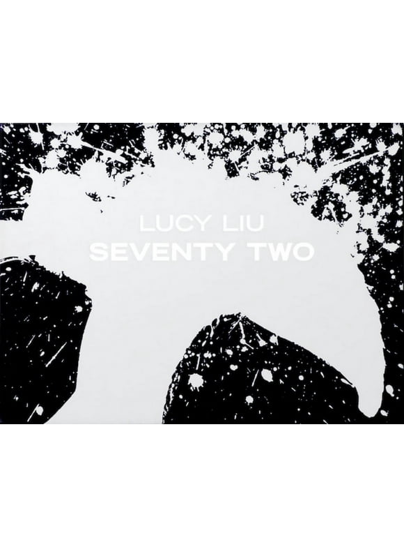 Lucy Liu - Seventy Two - Limited Edition (Hardcover)