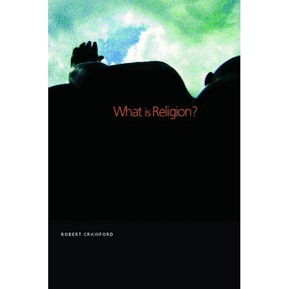 What is Religion?, (Paperback)