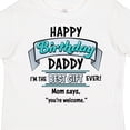 thumbnail image 4 of Inktastic Happy Birthday, Daddy Best Ever in Blue Boys or Girls Toddler T-Shirt, 4 of 5