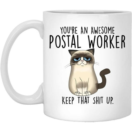 

Postal Worker Mug Funny Postal Worker Cat Mug You re An Awesome Postal Worker Keep That Shit Up Gift For Postal Worker Funny Postal Worker Mug 15oz