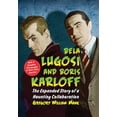 thumbnail image 1 of Pre-Owned Bela Lugosi and Boris Karloff: The Expanded Story of a Haunting Collaboration, with a Complete Filmography of Their Films Together (Paperback), 1 of 1