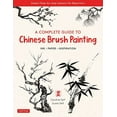 thumbnail image 2 of A Complete Guide to Chinese Brush Painting: Ink, Paper, Inspiration - Expert Step-By-Step Lessons for Beginners, (Paperback), 2 of 2