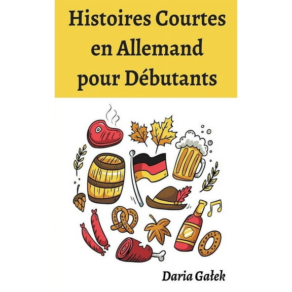 Histoires Courtes en Allemand pour DÃ©butants, (Paperback)