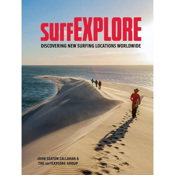 Surfexplore: Discovering New Surfing Locations Worldwide, (Hardcover)