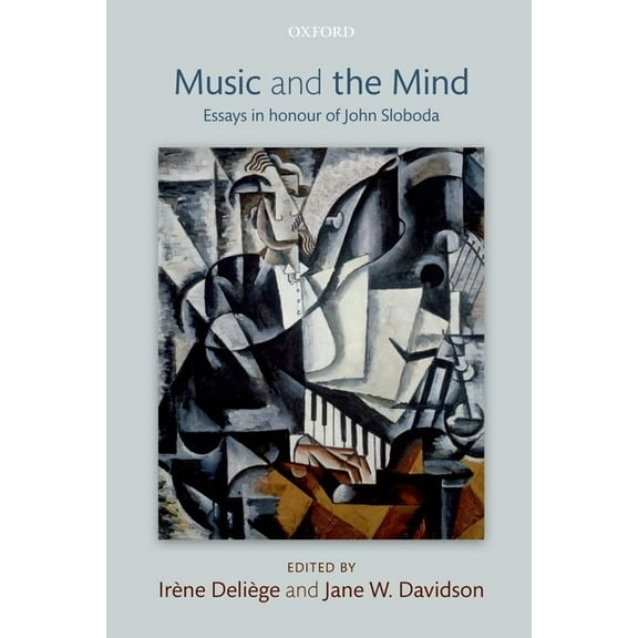 Music and the Mind: Essays in Honour of John Sloboda, (Paperback)
